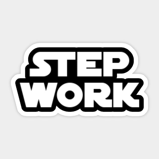 Step Work Parody  - 12 Step Addict Alcoholic Sticker by RecoveryTees